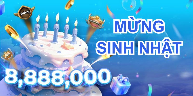 Thưởng sinh nhật 8888K Vmax